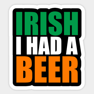 Irish I Had A Beer Design Sticker